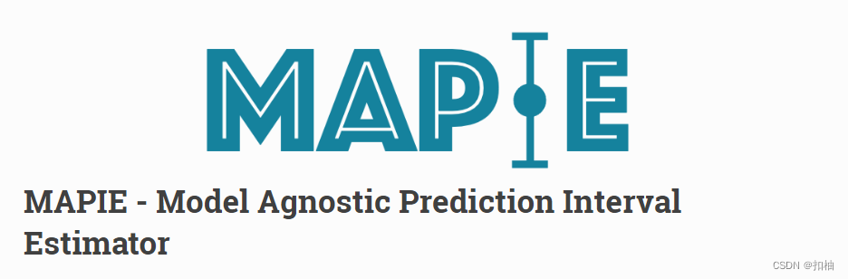 【机器学习】MAPIE模型不可知的预测区间估计，助力你的Python机器学习！-CSDN博客