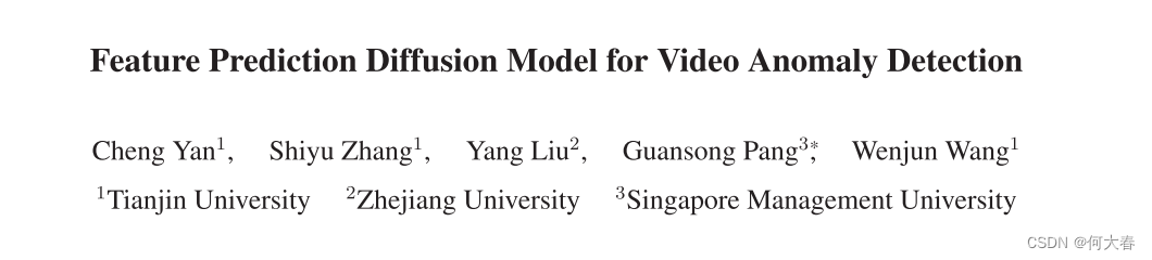 Feature Prediction Diffusion Model for <span style='color:red;'>Video</span> Anomaly Detection <span style='color:red;'>论文</span><span style='color:red;'>阅读</span>