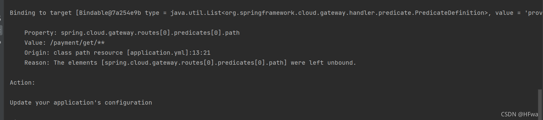 The elements [spring.cloud.gateway.routes[0].predicates[0].path] were left unbound.