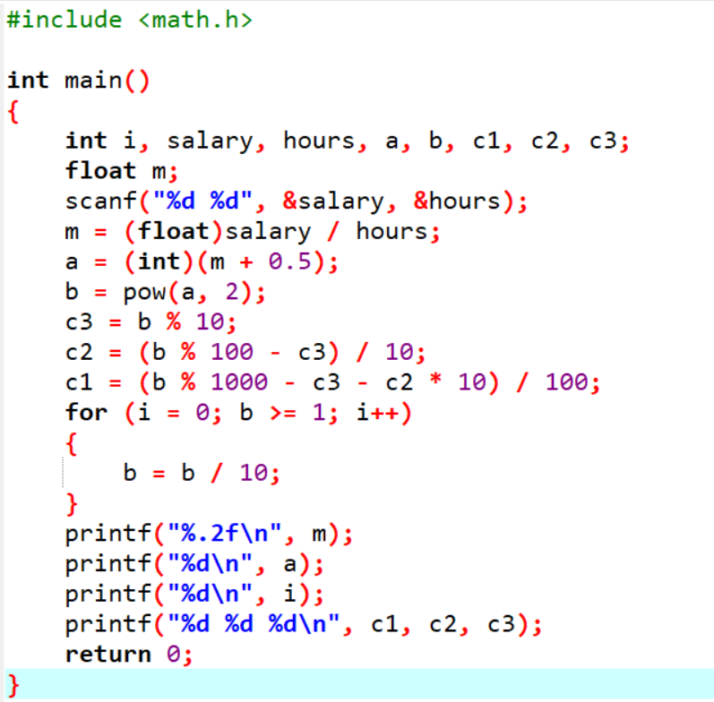 Python成神之路 C语言练习题输入 工资数 小时数 整数 空格分隔 输出 工资 小时数 精确到小数点后2位 并根据四舍五入 取整 然后将取整的数平方后计算一共有几位 后三位分别是什么