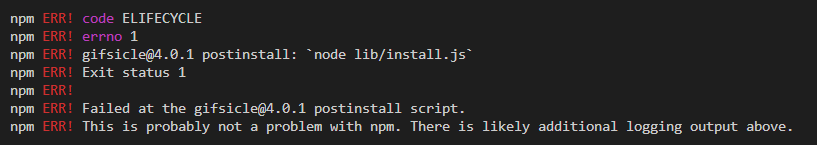 解决npm报错：npm ERR! gifsicle@4.0.1 postinstall: `node lib/install.js`