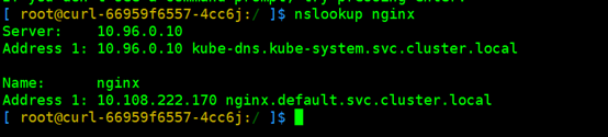 输入nslookup nginx查看是否可以正确解析出集群内的IP，以验证DNS是否正常