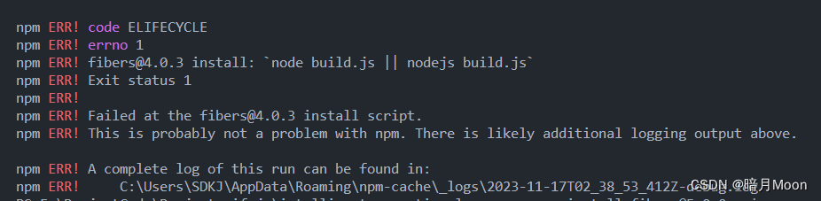 vue项目npm install报错Failed at the fibersa4.0.3 install script