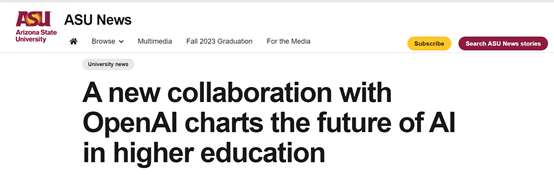 用<span style='color:red;'>ChatGPT</span>教学、科研！亚利桑那州立<span style='color:red;'>大学</span>与<span style='color:red;'>OpenAI</span>合作