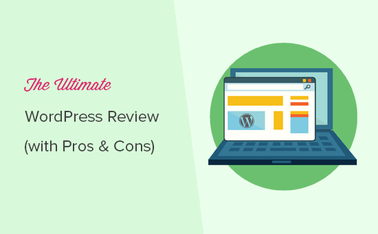 The ultimate WordPress review - Is it the right choice for your website?