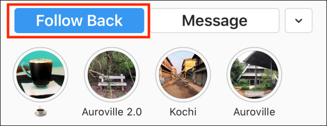 If you see Follow Back on Instagram it means they are following you