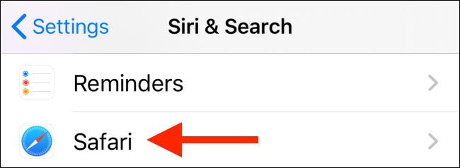 Tap on Safari from Siri and Search section