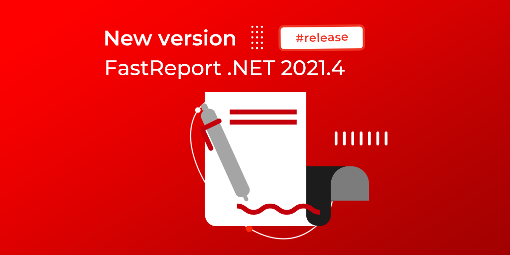 重大更新 | 报表开发工具FastReport .NET v2021.4发布！添加了新的Visual Studio 样式的图标