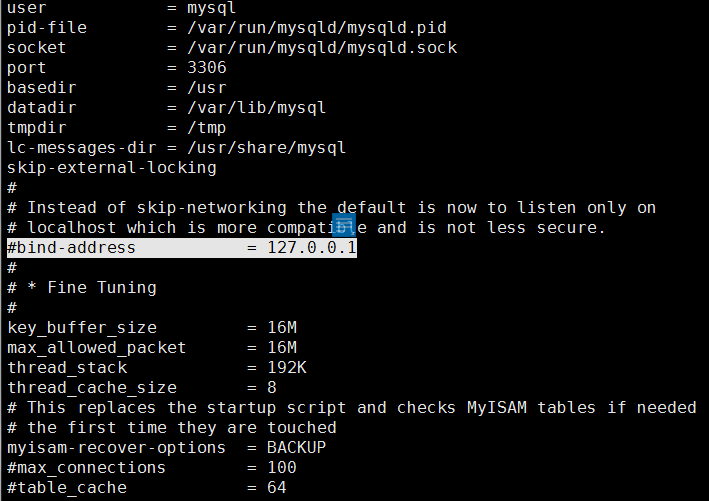 注释bind-address = 127.0.0.1