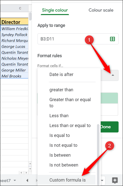 Click the drop-down menu and choose "Custom formula is" from the list of rules.