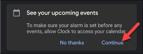 Tap "Continue" to give Google Clock access to your calendar. 