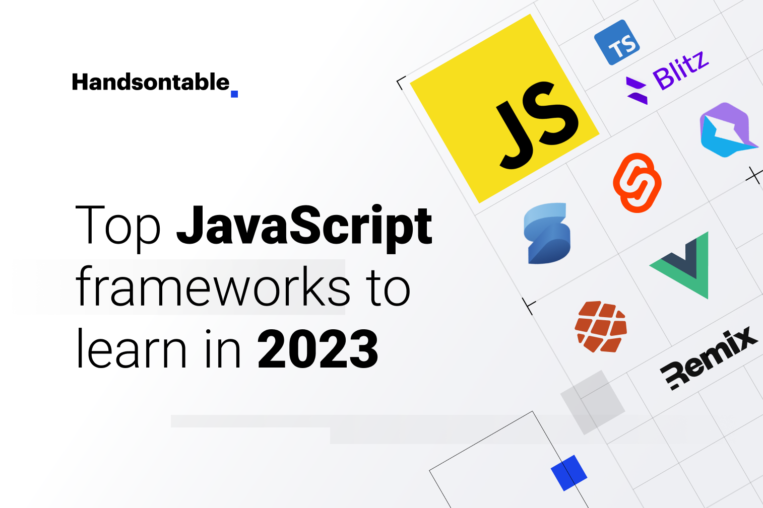 【JavaScript框架】2024年需要学习的顶级JavaScript框架：Blitz、SolidJS、Svelte等