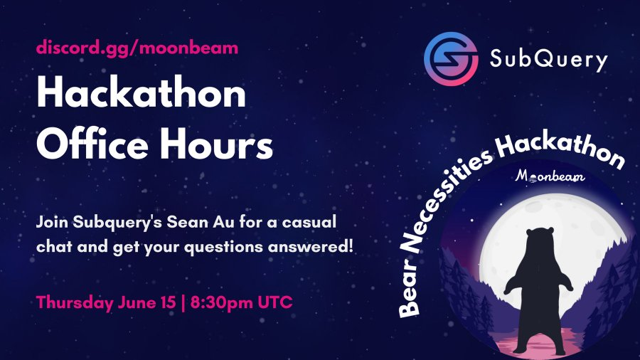 黑客松必备｜Bear Necessities Hackathon Office Hours汇总