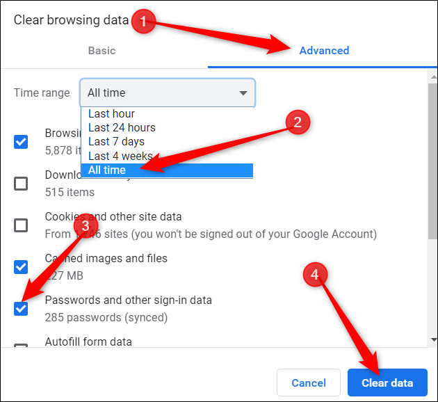 Click the advanced tab, choose all time from the menu, tick passwords as an option, then click on Clear data