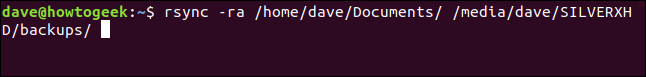 rsync -ra /home/dave/Documents/ /media/dave/SILVERXHD/backups/ in a terminal window