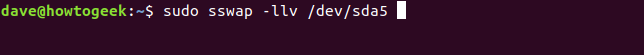 sudo sswap -llv /dev/sda5 in a terminal window
