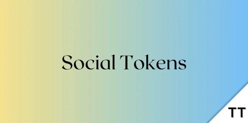 Emerging hot spots overseas: Social Token and a summary of such tokens