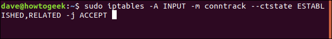 "sudo iptables -A INPUT -m conntrack --ctstate ESTABLISHED,RELATED -j ACCEPT" command in a terminal window.