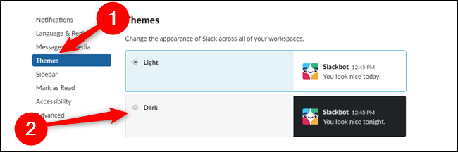 Slack for Desktop Click Themes then Click Dark