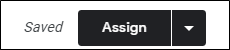 Click "Assign."