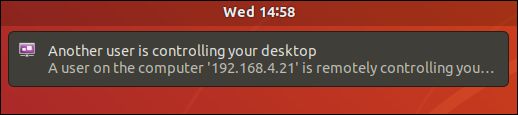 Remote connection notifying remote user that another user is controlling his desktop.