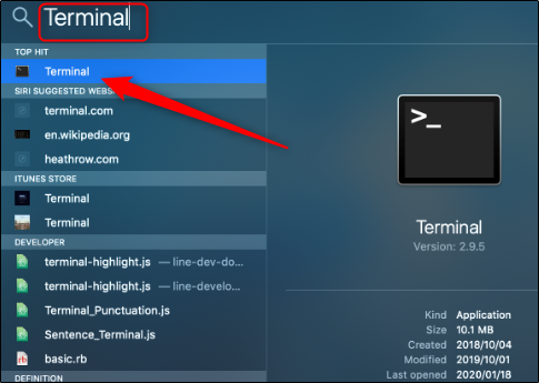 Type "terminal" in the Spotlight search bar, and then click it in the results.