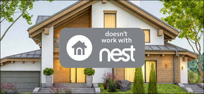 "Doesn't work with nest" style logo in front of a home.