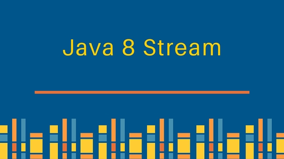 如何在 Java 8 中使用 Streams？结合多种案例剖析学习！