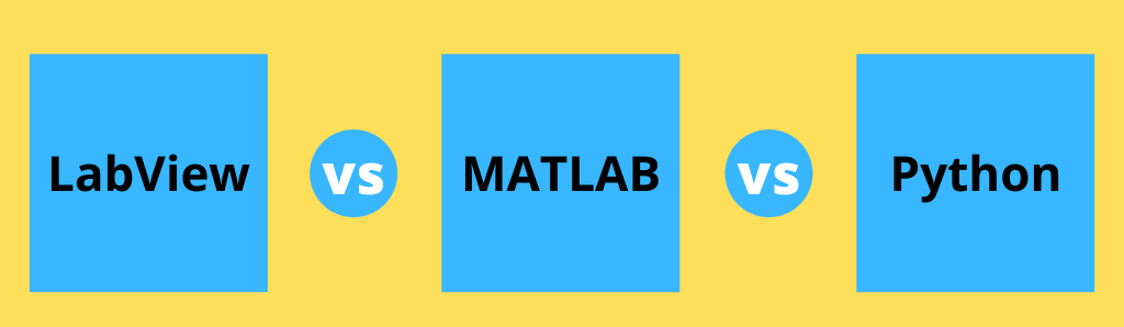 LabVIEW、Matlab与Python的比较：从多角度详解三大编程工具