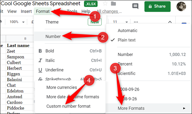 Next, click Format > Number > More Formats, and then choose "Custom number format" from the list.