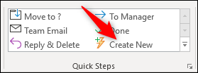 The Quick Steps "Create New" option.