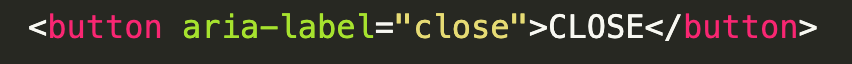 A code snippet where a button element has both an aria-label and text content