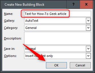 Type a name for your AutoText entry, and then click "OK."