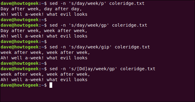 The "sed -n 's/day/week/p' coleridge.txt," "sed -n 's/day/week/gp' coleridge.txt," "sed -n 's/day/week/gip' coleridge.txt," and "sed -n 's/[Dd]ay/week/gp' coleridge.txt" commands in a terminal window..