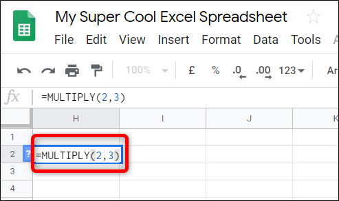 Click on an empty cell and type "=Multiply(2,3)" and hit the Enter key to find the product of 2 and 3.