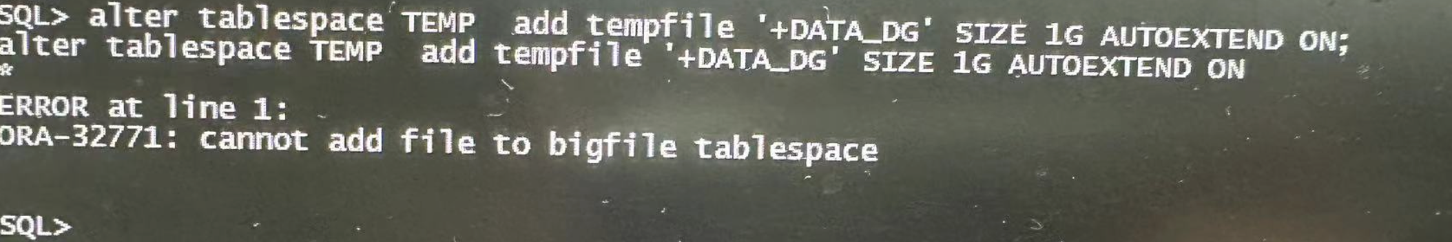 ORA-32771 cannot add file to bigfile tablespace