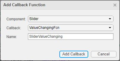 Add Callback Function dialog box. There are options to choose a component and a callback from drop-down lists, and to specify the callback function name.