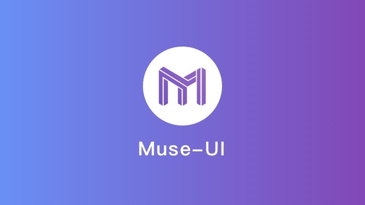 Muse UI - 优雅的 Material Design 风格 UI 组件