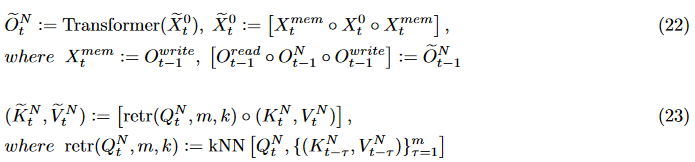 除了遵循作为内存缓存的Mem的前置样式外，RMT将内存缓存形式化为特殊的tokens，在每个段的开始和结束处都有前缀，如等式22所示。在处理每个段之后，读/写标记将从输出嵌入中分离出来，写标记将被作为下一个段的[mem]标记。通过将这种递归机制与全局记忆标记相结合，RMT被证明可以将有效的上下文大小扩展到1M tokens。此外，他们没有使用简单的FIFO缓存来读取内存，而是使用KNN算法来为每个查询检索top-k个最相似的(key，value)对，并将其添加到本地查询的前面，如等式23所示。相比之下，Memformer充分利用具有遗忘机制的自注意力变体来读写记忆缓存，以通过长程时间步检索和保留最重要的信息。