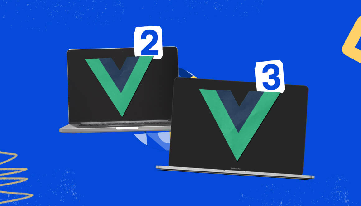 Vue 2 vs. Vue 3: What Are the Differences and Which Version Should You  Choose?