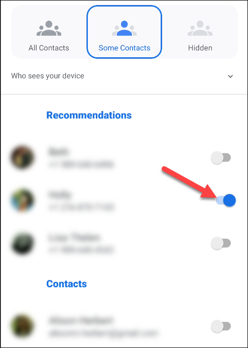 Toggle-On the switch next to the contacts you want to see your device.