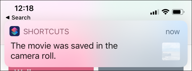 Notification that a movie was saved in the Camera Roll.