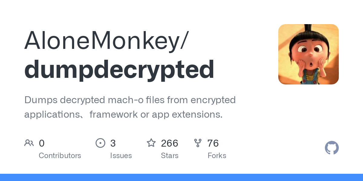 GitHub - AloneMonkey/dumpdecrypted: Dumps decrypted mach-o files from  encrypted applications、framework or app extensions.