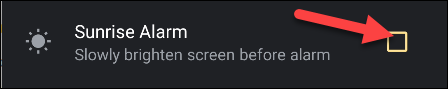 Tap the checkbox next to "Sunrise Alarm" to enable it. 
