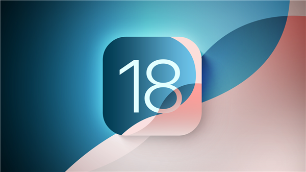 苹果宣布iOS 18正式版9月17日推送：支持27款iPhone升级