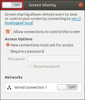 Click the toggle in the title bar of the "Screen Sharing" dialog to turn it On.