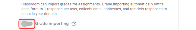 Toggle-Off "Grade Importing."