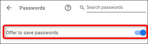 Enable Offer to Save Passwords option in Settings