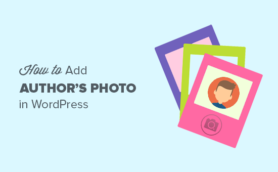 How to Add Author's Photo in WordPress