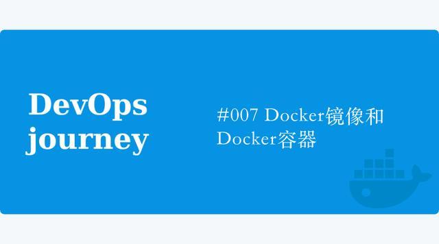 Docker Windows镜像 Devops系列007 Docker镜像和docker容器 网易游戏雷火事业群的博客 Csdn博客